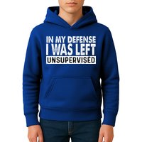 Cool Funny Tee In My Defense I Was Left Unsupervised Kids Hoodie