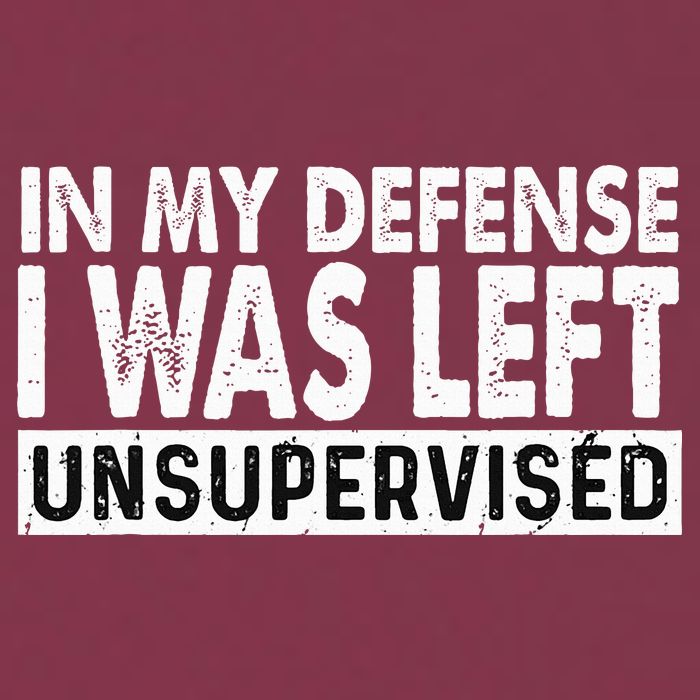 Cool Funny Tee In My Defense I Was Left Unsupervised 16oz Travel Tumbler