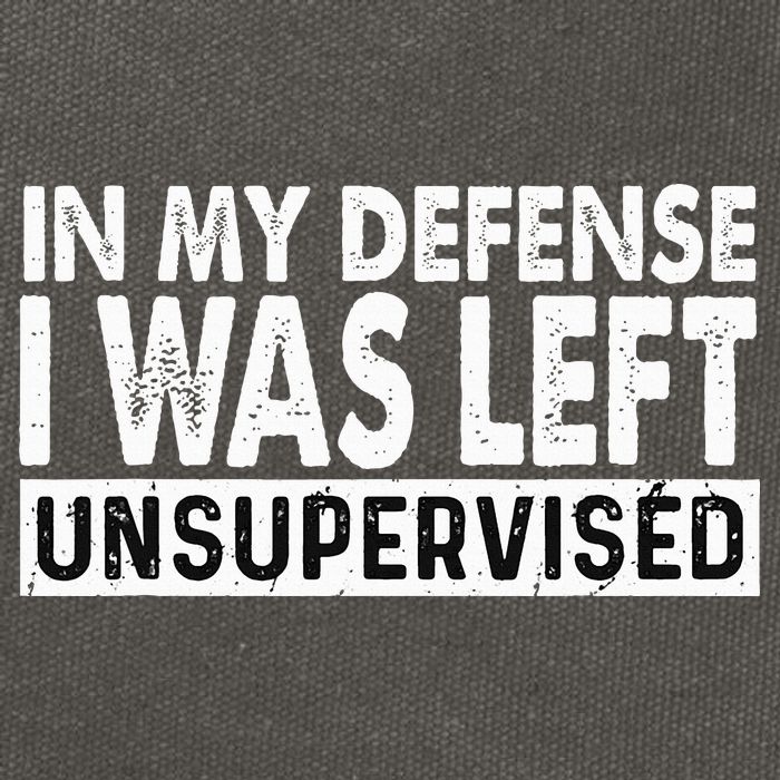 Cool Funny Tee In My Defense I Was Left Unsupervised Cotton Canvas Backpack