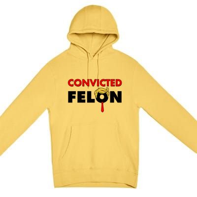 Convicted Felon Trump Premium Pullover Hoodie