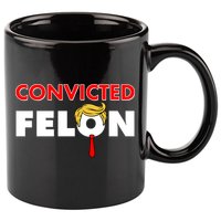 Convicted Felon Trump 11oz C Handle Ceramic Mug
