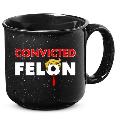 Convicted Felon Trump 15oz Campfire Ceramic Mug