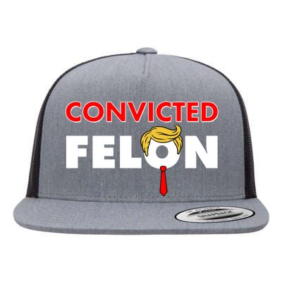 Convicted Felon Trump Flat Bill Trucker Hat