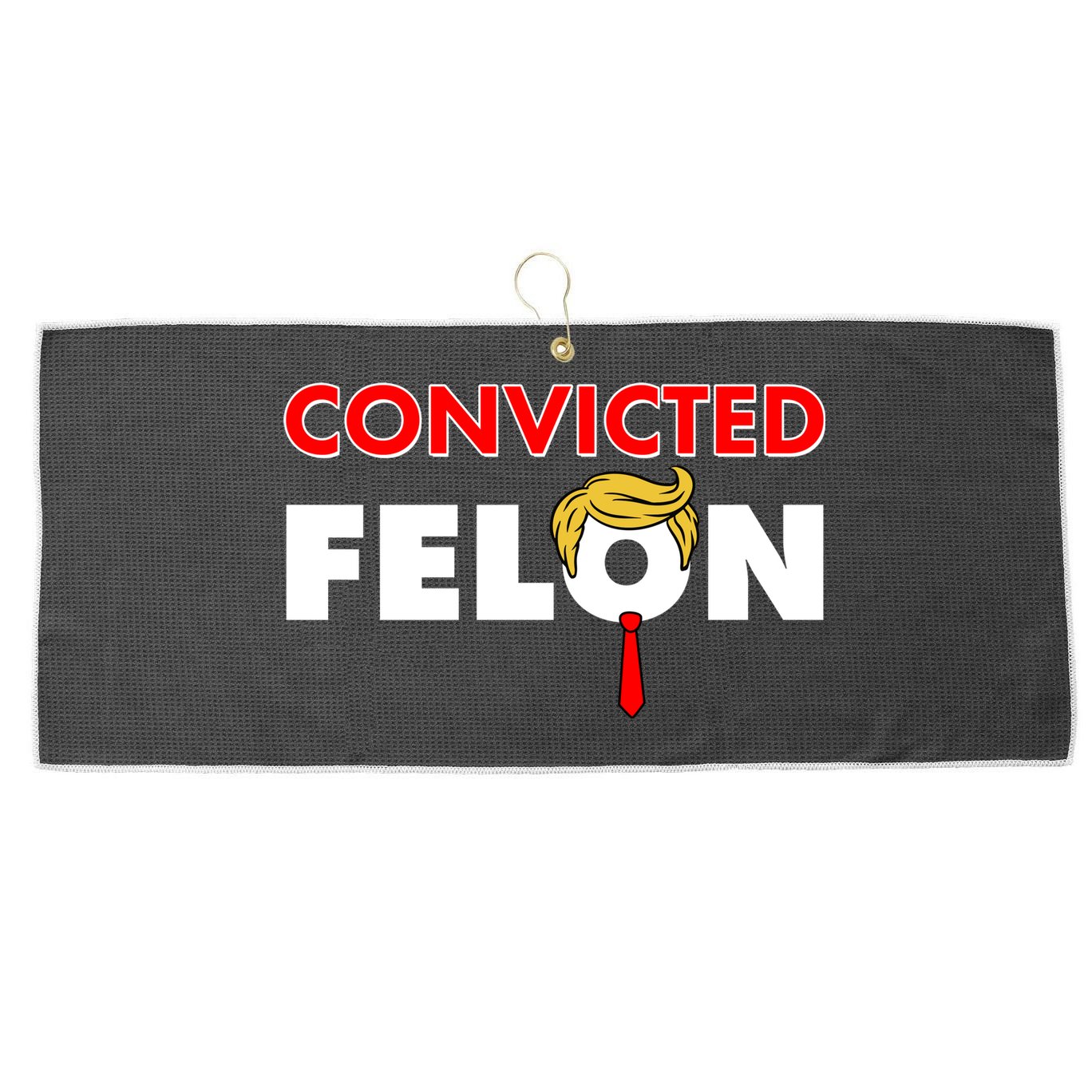 Convicted Felon Trump Large Microfiber Waffle Golf Towel