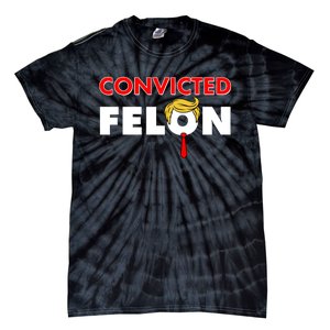 Convicted Felon Trump Tie-Dye T-Shirt