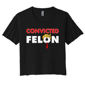 Convicted Felon Trump Women's Crop Top Tee