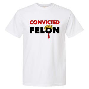 Convicted Felon Trump Garment-Dyed Heavyweight T-Shirt