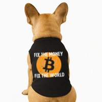 Crypto Fix The Money Fix The World Bitcoin Quote Doggie Tank