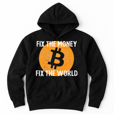 Crypto Fix The Money Fix The World Bitcoin Quote Hoodie