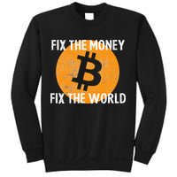 Crypto Fix The Money Fix The World Bitcoin Quote Sweatshirt
