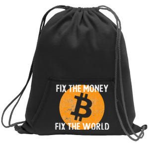 Crypto Fix The Money Fix The World Bitcoin Quote Sweatshirt Cinch Pack Bag