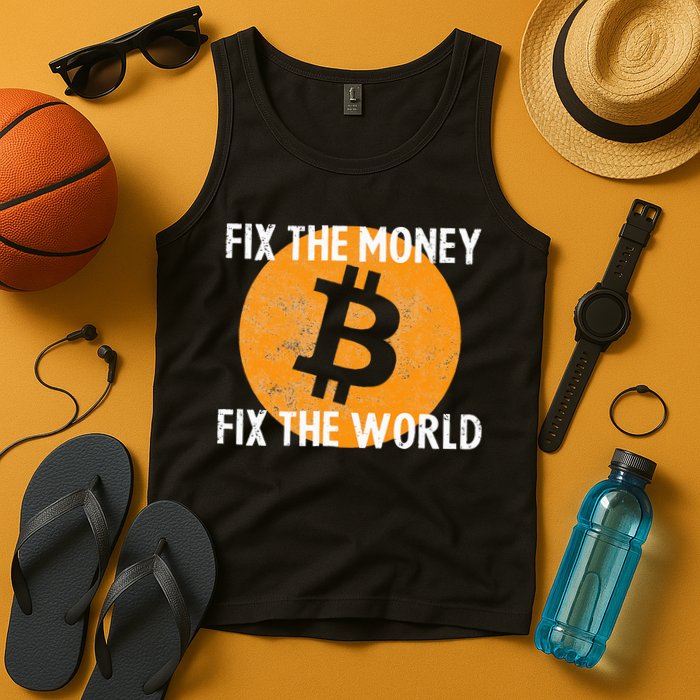 Crypto Fix The Money Fix The World Bitcoin Quote Tank Top