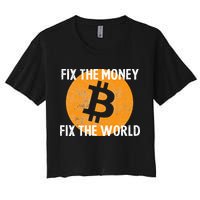 Crypto Fix The Money Fix The World Bitcoin Quote Crop Top