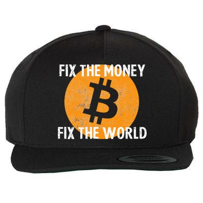 Crypto Fix The Money Fix The World Bitcoin Quote Wool Snapback Cap