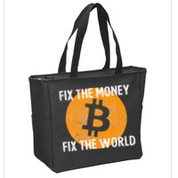 Crypto Fix The Money Fix The World Bitcoin Quote Zip Tote Bag