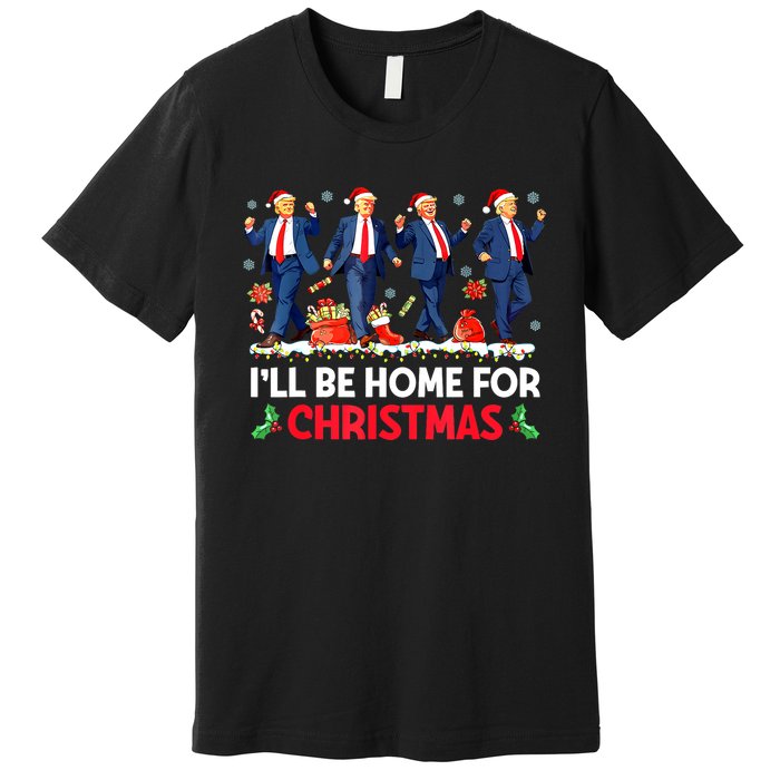 Christmas Funny Trump Ill Be Home For Xmas Santa Pajamas Gift Premium T-Shirt