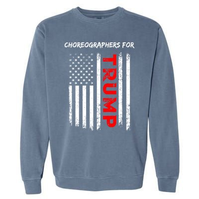 Choreographers For Trump Take America Back Gift Garment-Dyed Sweatshirt