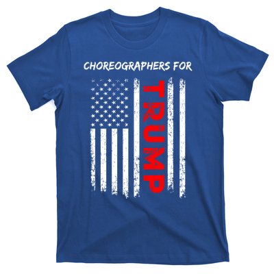 Choreographers For Trump Take America Back Gift T-Shirt