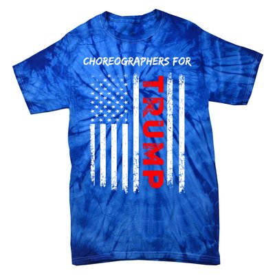 Choreographers For Trump Take America Back Gift Tie-Dye T-Shirt