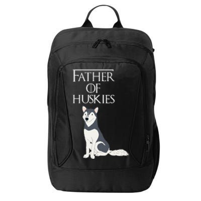 Cute Funny & Unique Siberian Husky Dog Dad & Gift City Backpack