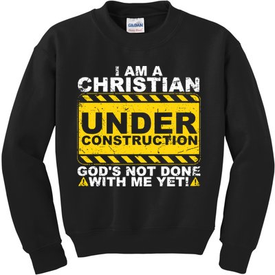 Christian Funny Under Construction Gift Catholic Kids Sweatshirt