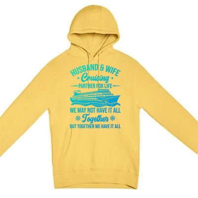 Cruising Family Vacation Husband Wife Cruising Partner Gift Premium Pullover Hoodie