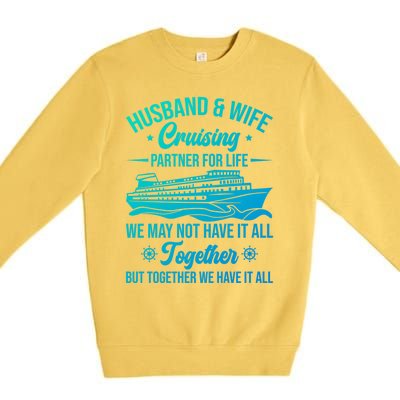 Cruising Family Vacation Husband Wife Cruising Partner Gift Premium Crewneck Sweatshirt