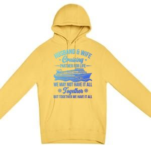 Cruising Family Vacation Husband Wife Cruising Partner Gift Premium Pullover Hoodie