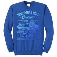 Cruising Family Vacation Husband Wife Cruising Partner Gift Sweatshirt