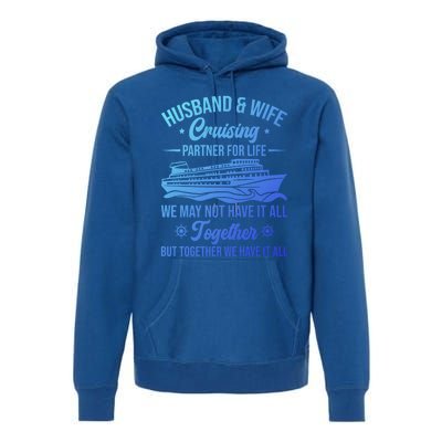 Cruising Family Vacation Husband Wife Cruising Partner Gift Premium Hoodie