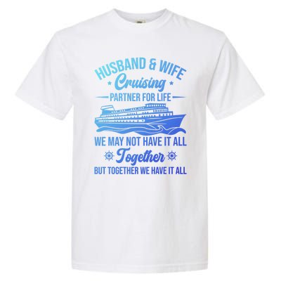 Cruising Family Vacation Husband Wife Cruising Partner Gift Garment-Dyed Heavyweight T-Shirt