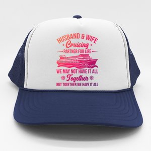 Cruising Family Vacation Husband Wife Cruising Partner Gift Trucker Hat