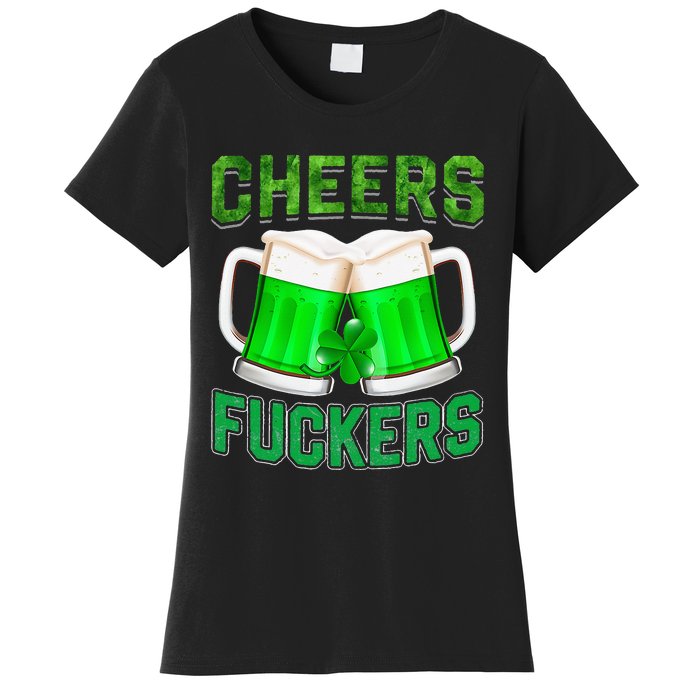 Cheers Fuckers vintage St Patricks Day Irish Drinking Women's T-Shirt