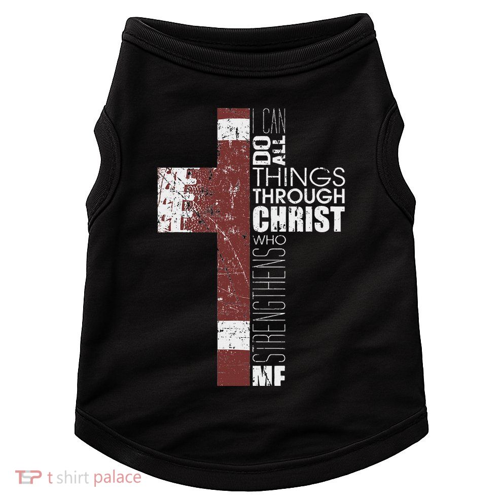 Christian Football Verse I Can Do All Things Through Christ Doggie Tank