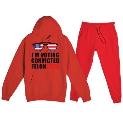 Convicted Felon Voting 2024 Graphic Premium Hooded Sweatsuit Set