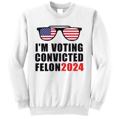 Convicted Felon Voting 2024 Graphic Sweatshirt