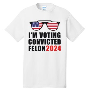 Convicted Felon Voting 2024 Graphic Tall T-Shirt