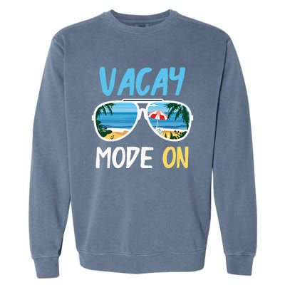 Cute Funny Vacay Mode On Summer Family Vacation Garment-Dyed Sweatshirt