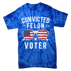 Convicted Felon Voter Pro Trump 2024 Voting Convicted Felon Gift Tie-Dye T-Shirt