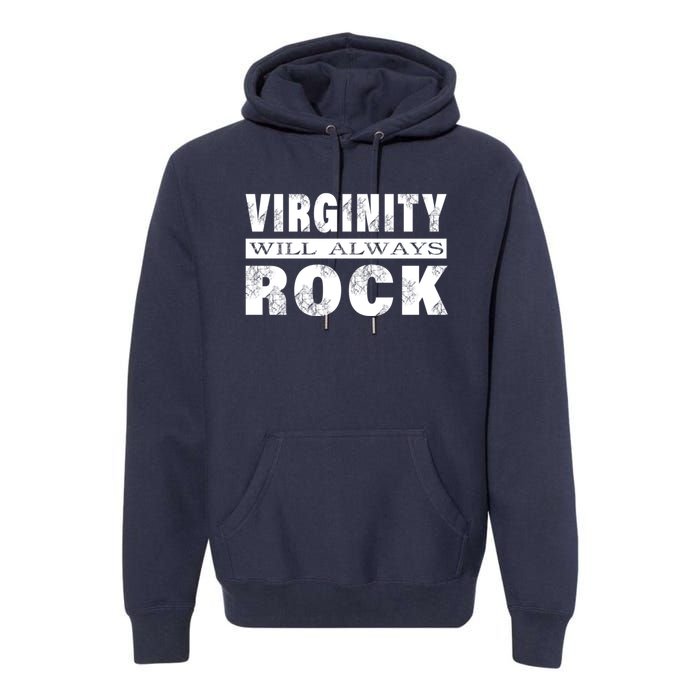 Cool Funny Vintage Virginity Will Always Rock No Sex Premium Hoodie