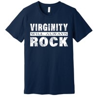 Cool Funny Vintage Virginity Will Always Rock No Sex Premium T-Shirt