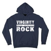 Cool Funny Vintage Virginity Will Always Rock No Sex Tall Hoodie