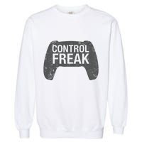 Control Freak Video Game Console Controller Funny Gift Funny Gamer Gift Garment-Dyed Sweatshirt