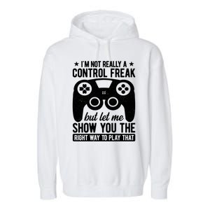 Control Freak Video Game Player Gaming Gamer Pc Console Geek Gift Garment-Dyed Fleece Hoodie