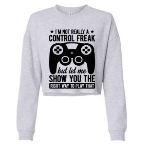 Control Freak Video Game Player Gaming Gamer Pc Console Geek Great Gift Cropped Pullover Crew