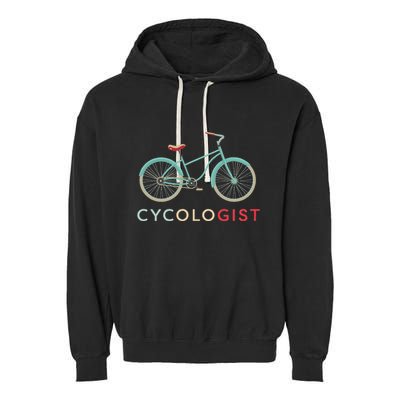 Cycologist Funny Vintage Bicycle Design Bike Cyclists Gift Garment-Dyed Fleece Hoodie