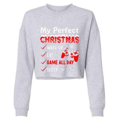 Christmas Funny Video Gamer My Perfect Christmas Cropped Pullover Crew