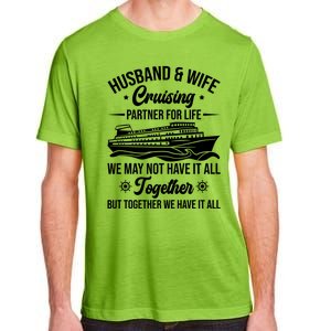 Cruising Family Vacation Husband Wife Cruising Partner Gift Adult ChromaSoft Performance T-Shirt