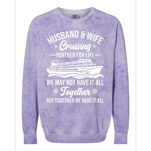 Cruising Family Vacation Husband Wife Cruising Partner Gift Colorblast Crewneck Sweatshirt