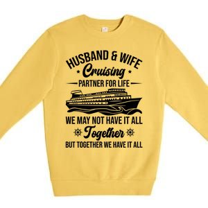 Cruising Family Vacation Husband Wife Cruising Partner Gift Premium Crewneck Sweatshirt